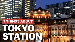 7 Things to know about Tokyo Station  japanguidecom [upl. by Nohtiek712]