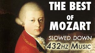 The Best Of Mozart  Slowed Down  432Hz  45 Hours [upl. by Jar]