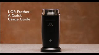 LOR Milk Frother A Quick Usage Guide [upl. by Cia800]