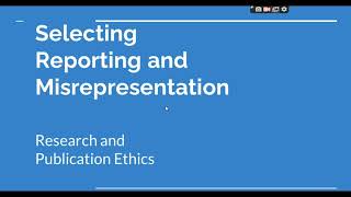 Selective Reporting and Misrepresentation of data Research and Publication ethics Phd coursework [upl. by Sible819]