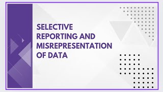 Selective reporting and misrepresentation of data [upl. by Cirilo]