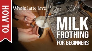 How To Milk Frothing for Beginners 5 Tips [upl. by Wyly]